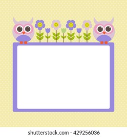 Vector spring greeting card, frame on the topic of children. Owls with flowers. There's space for text or photo.