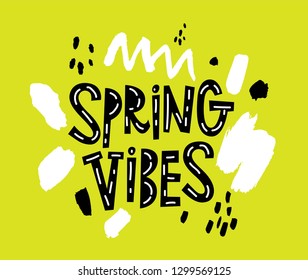 Vector Spring vibes sign, emblem with hand drawn lettering and grey abstract shapes on white background. Typography vector design for greeting cards and poster