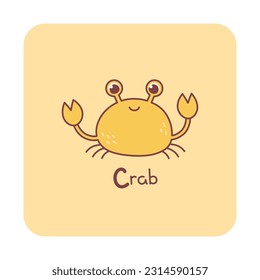 Vector square card from the alphabet with a cute animal for kids learning. The letter C - crab. Illustration with caption. Hand-drawn character on a yellow background with a white frame