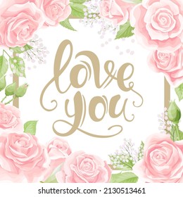 Vector square frame with golden lettering, cream pink rose flowers and leaves on white. For wedding romantic postcard, valentine design, greeting card, photo frame, invitation, ad or posters