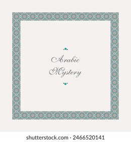 Vector square frame of mosaic borders. Arabic geometric design elements and ornamental page decoration