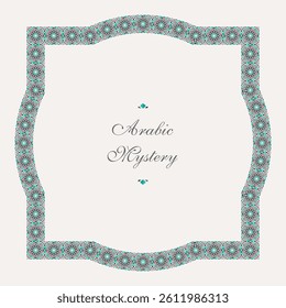 Vector square frame of mosaic borders. Arabic geometric design elements and ornamental page decoration