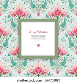 Vector square frame with seamless fantasy floral pattern. Delicate ornament on backdrop. Realistic shadows and place for your text. Wedding or Valentine's Day. All design elements consist of hearts.  