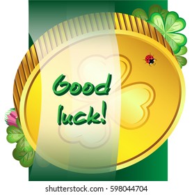 Vector square greeting card for St. Patrick's Day. Gold coin with quatrefoil clover and flower. On a green gradient background, with a translucent jumper.