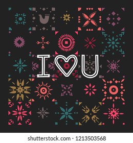 Vector square greeting card for Valentine's Day. Lettering "I Love You" with mosaic ornament on a black background.