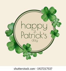 Vector St. Patrick's Day card on beige background with clover and round frame for text. Good luck wish. Greeting banner design. Imitation of watercolor or pencil drawing. Decorative quatrefoil.