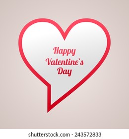 Vector St. Valentine's day greeting card in flat style. Heart shaped message bubble with text