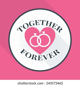 Vector St. Valentine's day greeting card in flat style. Rogether forever. Wedding rings in the heart