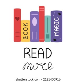 Vector stack of books. Read more lettering. Reading books.