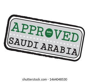 Vector Stamp of Approved logo with Saudi Arabia Flag in the shape of O and text Saudi Arabia. Grunge Rubber Texture Stamp of Approved from Saudi Arabia.