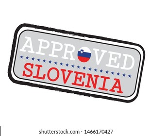 Vector Stamp of Approved logo with Slovenia Flag in the shape of O and text Slovenia. Grunge Rubber Texture Stamp of Approved from Slovenia.
