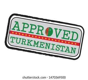 Vector Stamp of Approved logo with Turkmen Flag in the shape of O and text Turkmenistan.