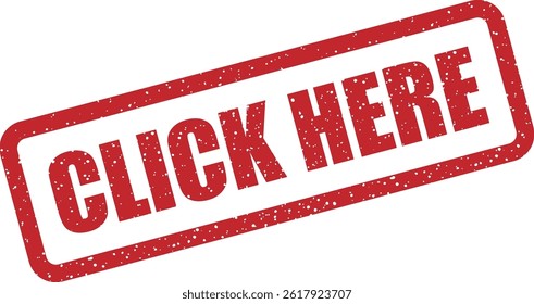 Vector stamp “CLICK HERE” designed as a universal CTA for websites, emails, or digital banners