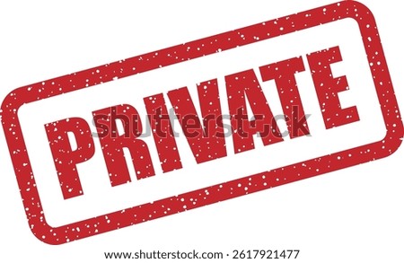 “PRIVATE” vector stamp to mark confidential or restricted content or area