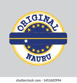 Vector Stamp for Original logo with text Nauru and Tying in the middle with nation Flag. Grunge Rubber Texture Stamp of Original from Nauru.