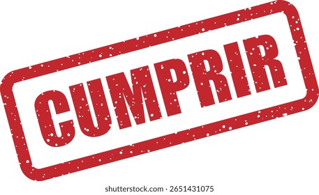Carimbo vetorial com a palavra portuguesa "CUMPRIR" (cumprir ou cumprir), comumente usado em contextos oficiais, jurídicos ou corporativos para indicar conformidade ou conclusão de tarefas