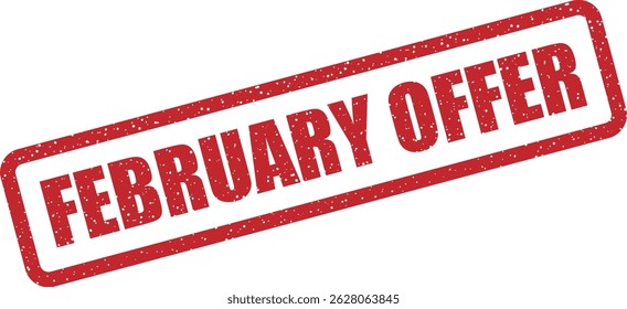 Vector stamp with text “FEBRUARY OFFER” for advertising coupon codes, Valentine’s discounts, or one-day flash sales in February