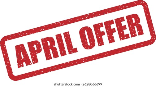 Vector stamp with text “APRIL OFFER” for advertising coupon codes, Easter discounts, or one-day flash sales during April