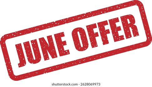 Vector stamp with text “JUNE OFFER” for advertising coupon codes, Father’s Day discounts, or one-day flash sales in June