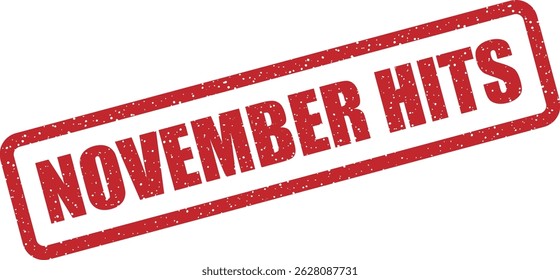 Carimbo vetorial com o texto "NOVEMBER HITS" para apresentar produtos de queda best-seller, favoritos do cliente, ou escolhas de novembro de alta demanda