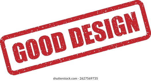 Vector stamp with text “GOOD DESIGN” to highlight exemplary visual aesthetics, user-centered layouts, or award-winning creative work