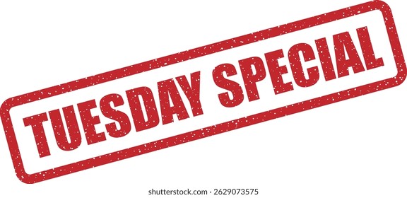 Vector stamp with text “TUESDAY SPECIAL” highlighting exclusive weekday bundles, limited-time offers, or Tuesday-only promotions