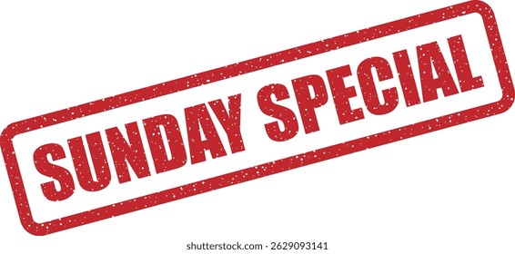 Vector stamp with text “SUNDAY SPECIAL” highlighting exclusive one-day bundles, Sunday-only offers, or lazy-day promotions