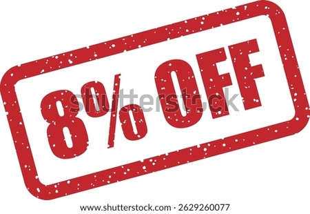 Vector stamp with the text “8% OFF” — perfect for unique discounts, VIP offers, and uncommon markdowns