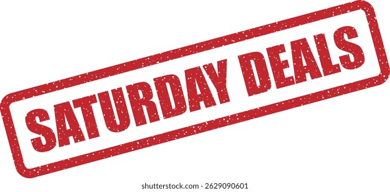 Vector stamp with text “SATURDAY DEALS” showcasing curated discounts and special pricing available only on Saturdays