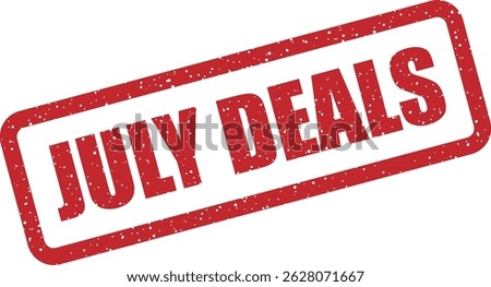 Vector stamp with text “JULY DEALS” showcasing curated discounts, top summer picks, and service offers valid throughout July