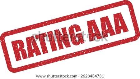 Vector stamp with text “RATING AAA” signifying top-tier creditworthiness, highest quality grade, or superior performance in financial and quality assessments