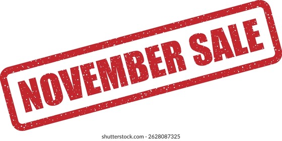 Vector stamp with text “NOVEMBER SALE” used to promote early holiday deals, Black Friday previews, or fall clearance events