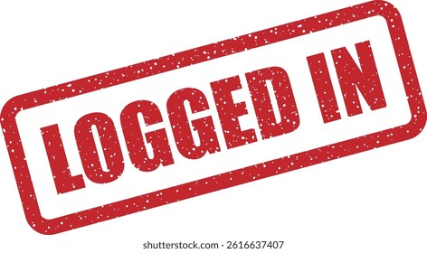 Vector stamp with “LOGGED IN” used in UI designs, online platforms, or identity management visuals to indicate active user sessions