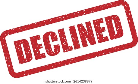 Vector stamp with the word “DECLINED” for rejected applications, transactions, or proposals. Commonly used in business, banking, or HR processes