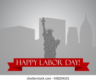 Vector Statue of Liberty on the background of skyscrapers with the inscription "Happy Labor Day "