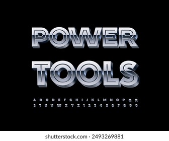 Vector steel icon Power Tools. Unique Metallic Font. Premium Silver Alphabet Letters and Numbers set.
