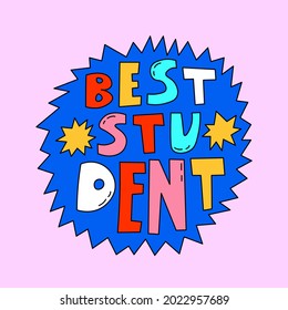 vector sticker "best student".Lettering for study and education.Nostalgia hand drawn font.Typography in the psychedelic hippie style of the 70s,80s.Bizarre quirky medal for social media stories