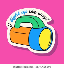 Vector sticker of a colorful flashlight with phrase "I light up the way!" in playful Y2K doodle style. Perfect for camping, trekking, hiking gear, travel design, planners, and retro adventure art.