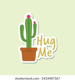 Vector sticker with design. Cute hand drawn cactus print with inspirational quote isolated on background. Mexican symbol.