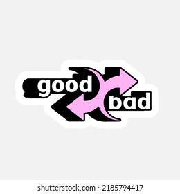 Vector sticker Good Bad text inspired by popular Y2k Aesthetic, 90s, 2000s. Posters Template, flyers, Logo Badge, clothes, social media, graphic design, Futuristic, Retro Futurist
