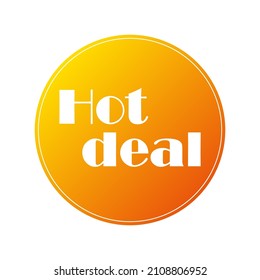 Vector Sticker - Acuerdo caliente. Marca promocional o etiqueta aislada en un fondo blanco.