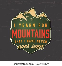 vector sticker with mountain inspirational quote. typographical poster
