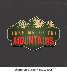vector sticker with mountain inspirational quote. typographical poster