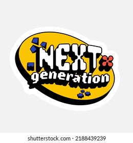 Vector sticker next generation text inspired by popular Y2k Aesthetic, 90s, 2000s. Posters Template, flyers, Logo Badge, clothes, social media, graphic design, Futuristic, Retro Futurist