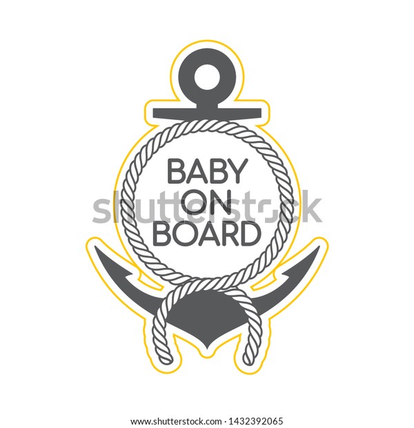 Vector stickers marine anchor with\
rope and text Baby on Board. Isolated on white\
background