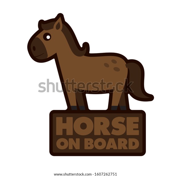 Vector stickers sign with\
cartoon horse and text - Horse on board. Isolated on white\
background.