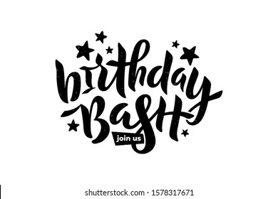 Vector stock illustration of Birthday Bash Join Us inscription with stars for greeting card, invitation. Hand lettering calligraphy for birthday party, anniversary. Isolated on white EPS 10