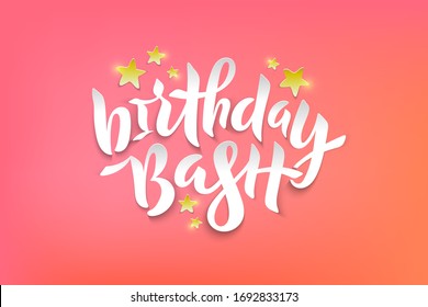 Vector Stock Illustration Of Birthday Bash Phrase With Golden Foil Stars Hand Lettering Calligraphy Paper Cut Effect. EPS 10