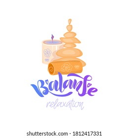 Vector stock illustration depicting candles, towels, stones and the words: relaxation, balance, spa salon. Can be used for relaxing treatments, massage in the form of an icon, banner, poster.