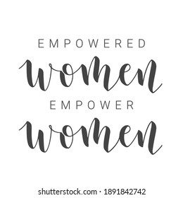 Vector Stock Illustration. Handwritten Lettering Of Empowered Women Empower Women. Template For Card, Label, Postcard, Poster, Sticker, Print Or Web Product. Objects Isolated On White Background.